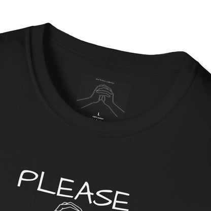 "Please Don't Piss Me Off" Unisex Softstyle T-Shirt