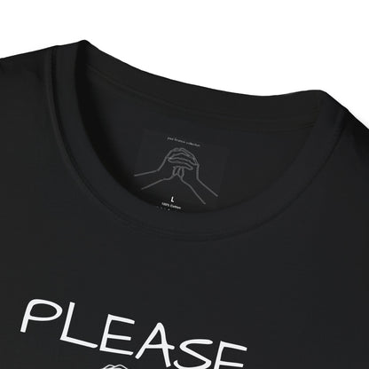 "Please Don't " Unisex Softstyle T-Shirt