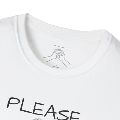 "Please Don't " Unisex Softstyle T-Shirt